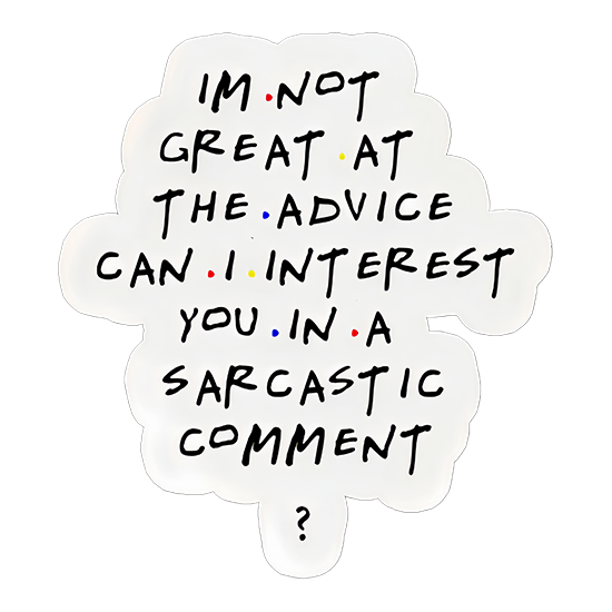 Sarcastic Moment