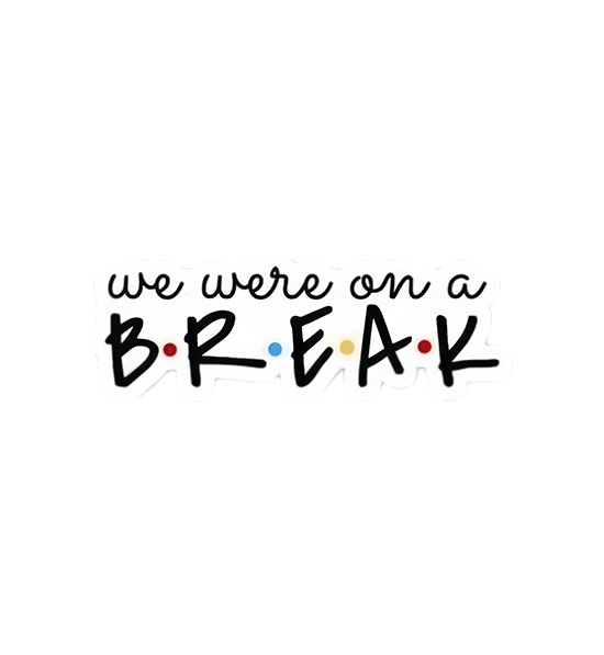 The Break